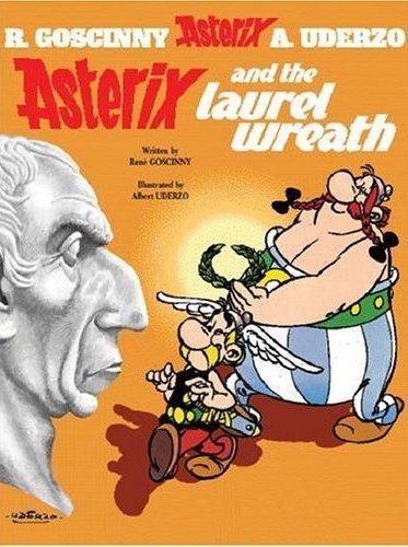 Asterix and the Laurel Wreath. Asterix Goscinny Rene, Uderzo Albert