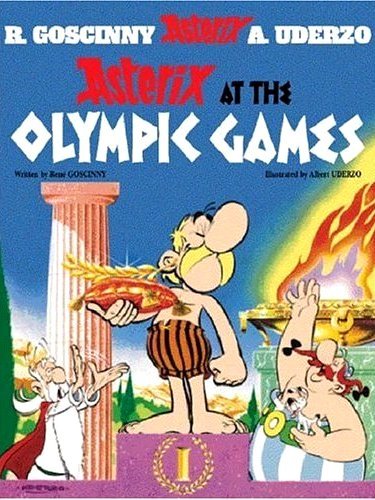 Asterix at the Olympic Games. Asterix Goscinny Rene, Uderzo Albert