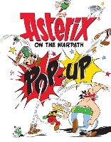 Asterix Pop-Up: Asterix on Warpath Goscinny Rene, Uderzo Albert