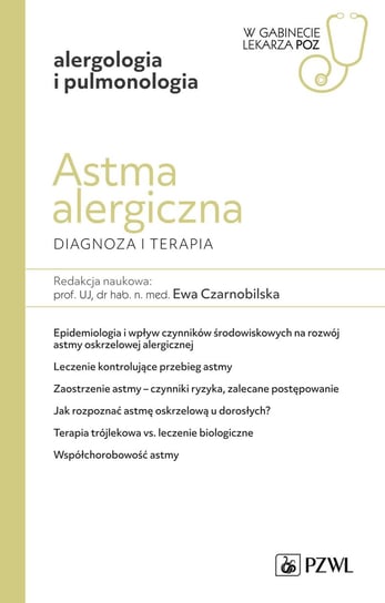 Astma alergiczna. Diagnoza i terapia Ewa Czarnobilska