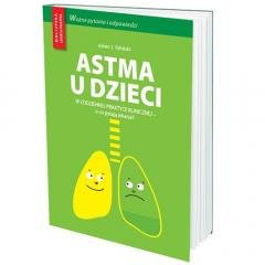 Astma u dzieci w codziennej praktyce lekarskiej Medical Education