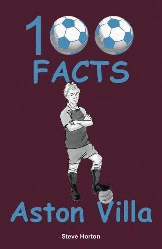 Aston Villa - 100 Facts Horton Steve