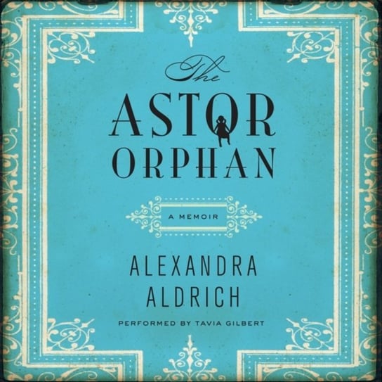 Astor Orphan Aldrich Alexandra