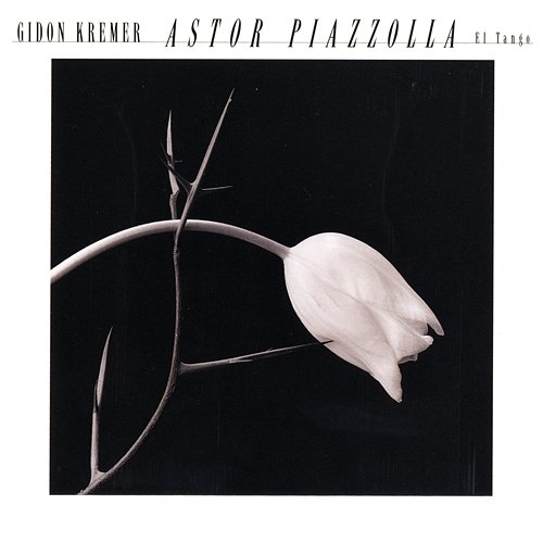 Astor Piazzolla: El Tango Gidon Kremer