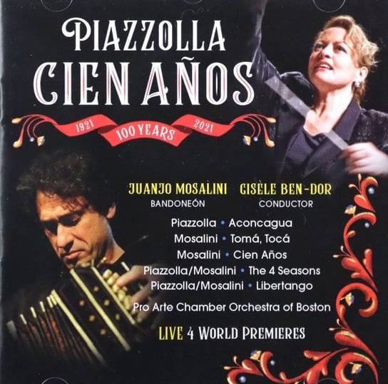 Astor Piazzolla, Jose Mosalini Cien Anos Various Artists