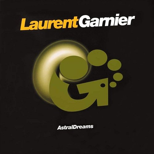 Astral Dreams Laurent Garnier