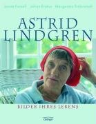 Astrid Lindgren. Bilder ihres Lebens Forsell Jacob, Erseus Johan, Stromstedt Margareta