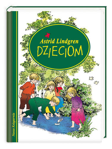 Astrid Lindgren dzieciom Lindgren Astrid