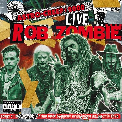 Astro-Creep: 2000 Live - Songs Of Love, Destruction And Other Synthetic Delusions Of The Electric Head Rob Zombie