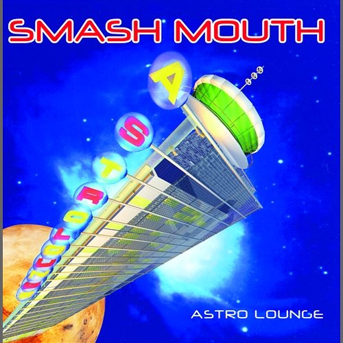 Astro Lounge Smash Mouth
