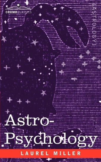 Astro-Psychology Miller Laurel