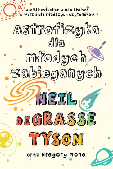 Astrofizyka dla młodych zabieganych de Grasse Tyson Neil