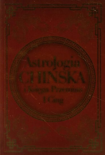 Astrologia chińska i Księga Przemian I Cing Aubier Catherine