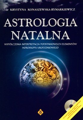 Astrologia natalna + CD Konaszewska-Rymarkiewicz Krystyna