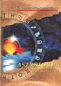 Astrologia. Tom 7. Astrologia Harmoniczna Konaszewska-Rymarkiewicz Krystyna