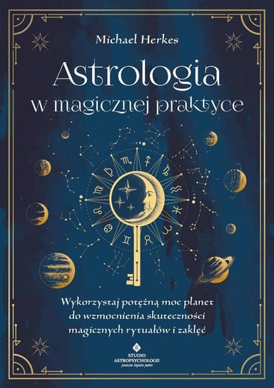Astrologia w magicznej praktyce Michael Herkes