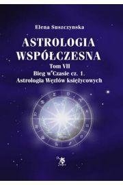 Astrologia współczesna Tom VII Bieg w czasie Cz.1 Ars Scripti