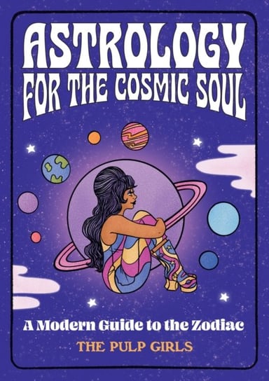 Astrology for the Cosmic Soul: A Modern Guide to the Zodiac Rock Point