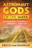 Astronaut Gods of the Maya Daniken Erich