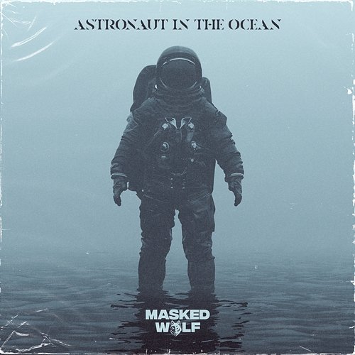 Astronaut In The Ocean Masked Wolf