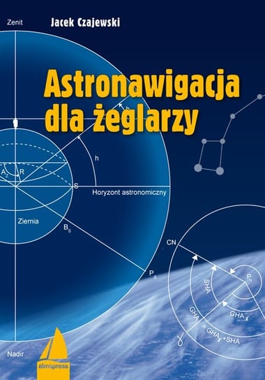Astronawigacja dla żeglarzy Czajewski Jacek
