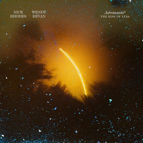 Astronomia II: The Rise of Lyra Nick Rhodes & Wendy Bevan