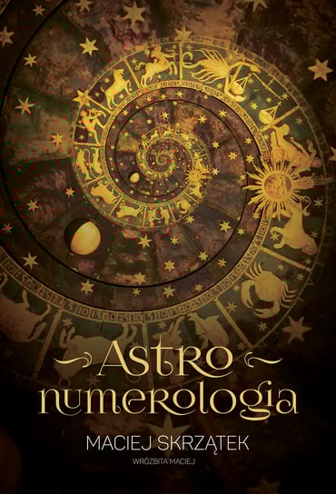 Astronumerologia Skrzątek Maciej