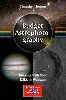 Astrophotography on a Budget Jensen Timothy J.