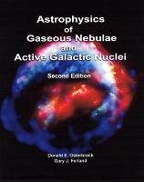 Astrophysics of Gaseous Nebulae and Active Galactic Nuclei, second edition Osterbrock Donald E., Ferland Gary J.