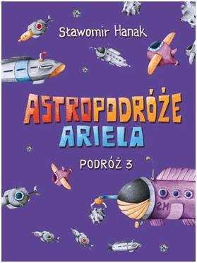Astropodróże Ariela Hanak Sławomir
