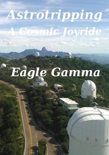 Astrotripping Gamma Eagle