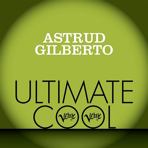 Astrud Gilberto: Verve Ultimate Cool Astrud Gilberto