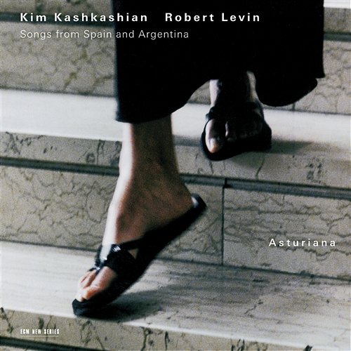 Asturiana - Songs From Spain And Argentina Kim Kashkashian, Robert Levin