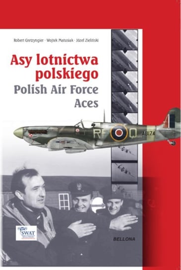 Asy lotnictwa polskiego Zieliński Józef, Matusiak Wojciech, Gretzyngier Robert