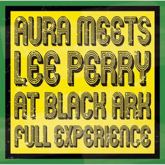 At Black Ark Full Experience Perry Lee, Aura
