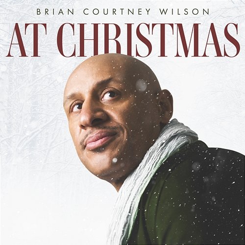 At Christmas Brian Courtney Wilson