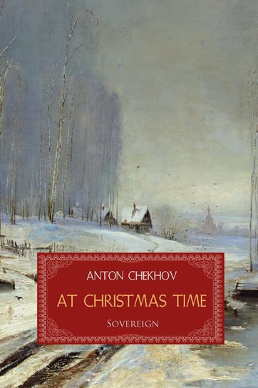 At Christmas Time Anton Tchekhov