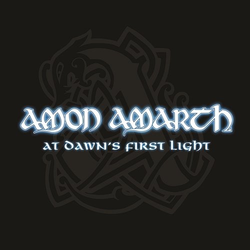 At Dawn's First Light Amon Amarth