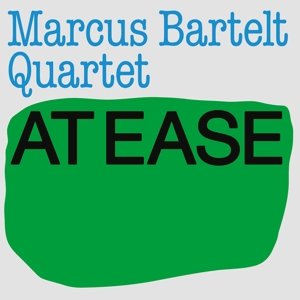 At Ease Bartelt Marcus Quartet