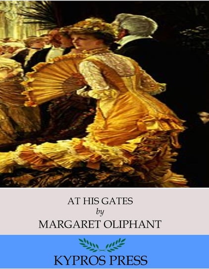 At His Gates Oliphant Margaret