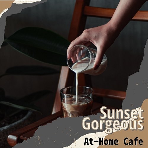 At-home Cafe Sunset Gorgeous
