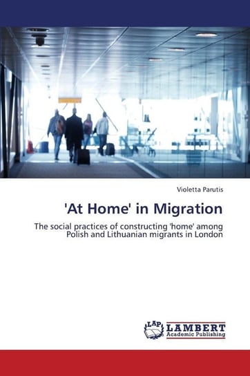 'At Home' in Migration Parutis Violetta