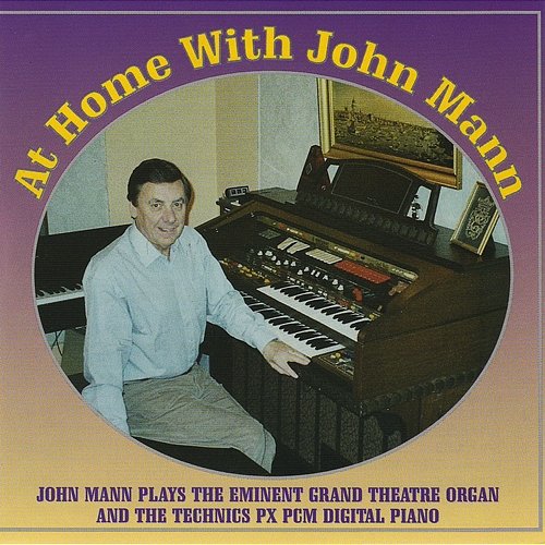 At Home With John Mann John Mann