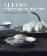 At Home with May and Axel Vervoordt: Recipes for Every Season Vervoordt May
