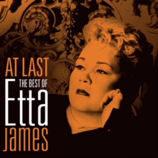 At Last: The Best Of Etta James James Etta