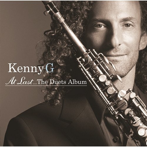 At Last...The Duets Album Kenny G