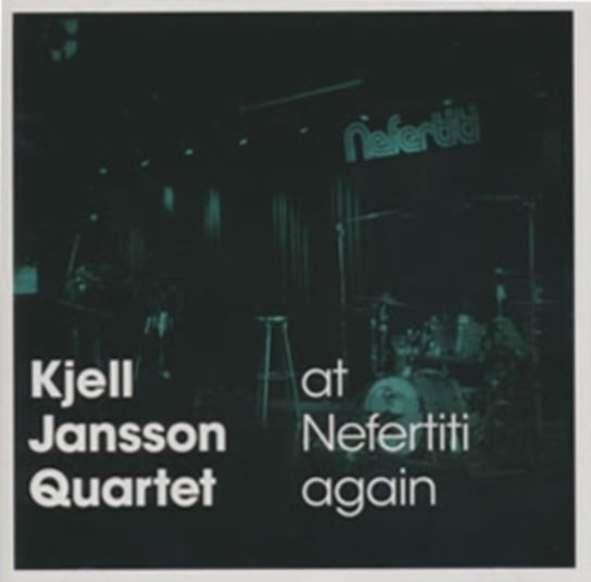 At Nefertiti Again Kjell Jansson Quartet