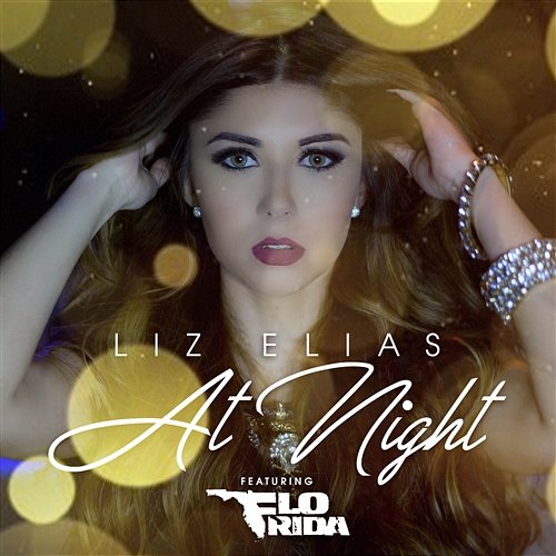 At Night (feat. Flo Rida) Liz Elias