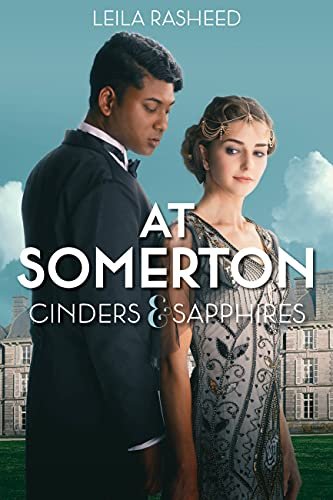 At Somerton: Cinders & Sapphires Rasheed Leila