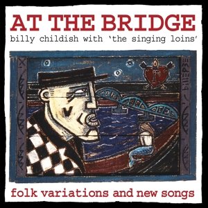 At the Bridge, płyta winylowa Childish Wild Billy